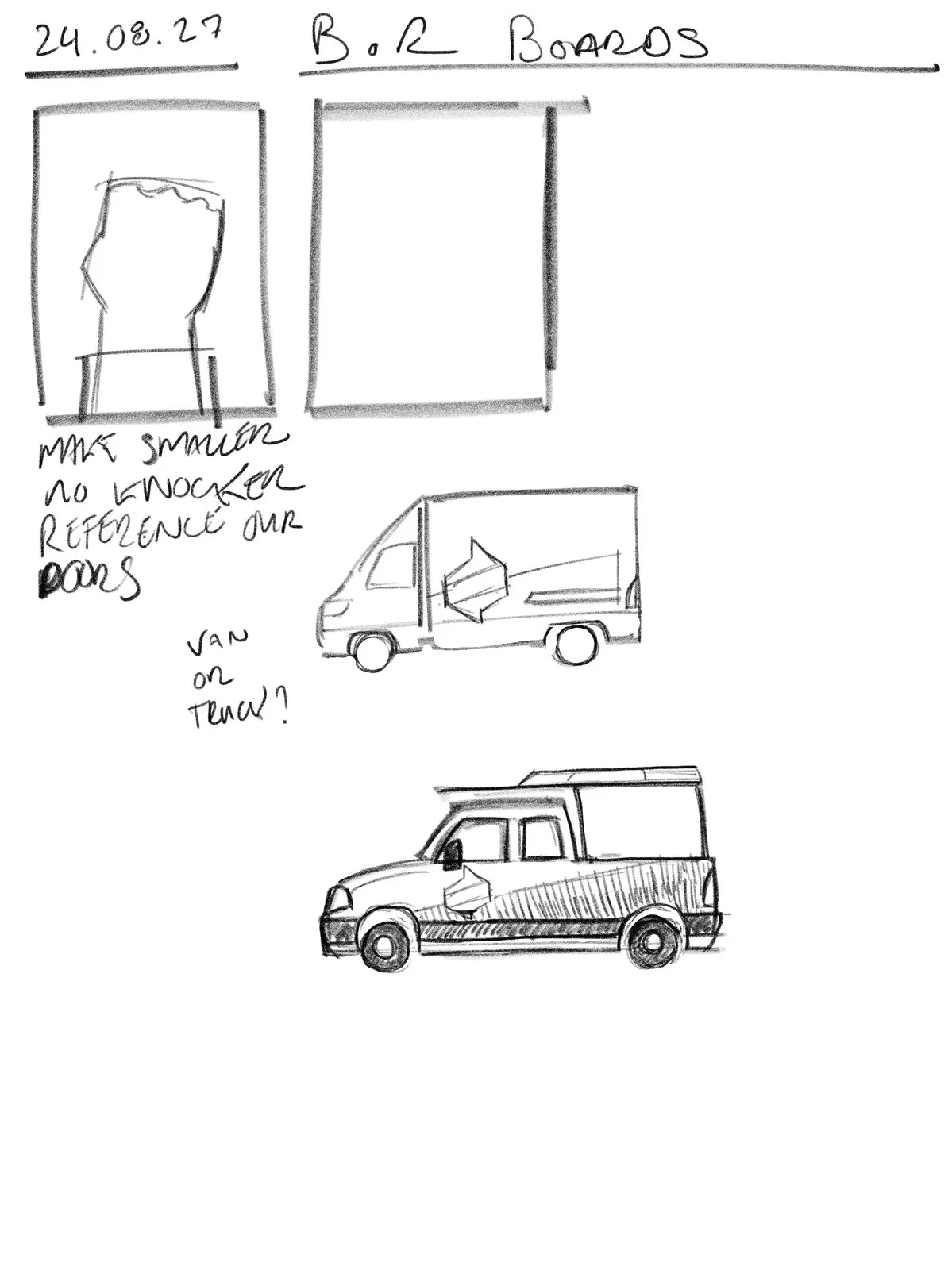 Pencil sketches for the opening, a hand at the door and the truck