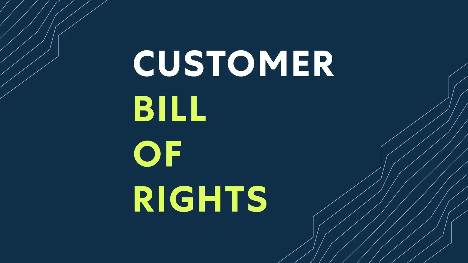 The title card, Customer Bill of Rights